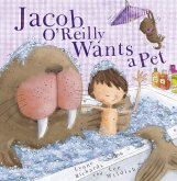 Jacob O'Reilly Wants a Pet (eBook, ePUB)