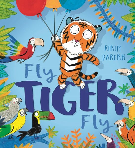 Fly, Tiger, Fly! (eBook, ePUB) Fly, Tiger, Fly! (eBook, ePUB)