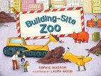 Building Site Zoo (eBook, ePUB)
