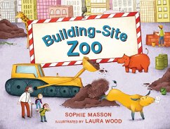 Building Site Zoo (eBook, ePUB) - Masson, Sophie