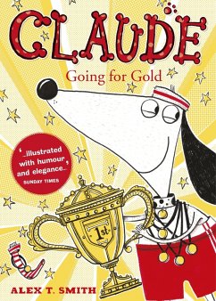 Claude Going for Gold! (eBook, ePUB) - Smith, Alex T.