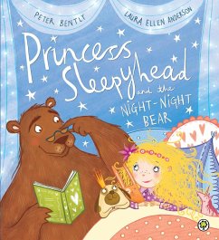 Princess Sleepyhead and the Night-Night Bear (eBook, ePUB) - Bently, Peter