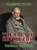 The French Revolution A History (eBook, ePUB)
