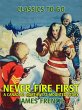 Never Fire First A Canadian Northwest... - Bild 1