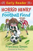 Horrid Henry and the Football Fiend (eBook, ePUB)