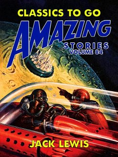 Amazing Stories Volume 84 (eBook, ePUB) - Lewis, Jack
