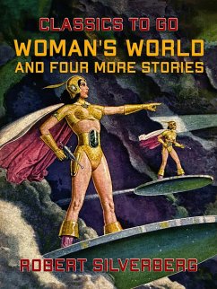 Woman's World and four more stories (eBook, ePUB) - Silverberg, Robert