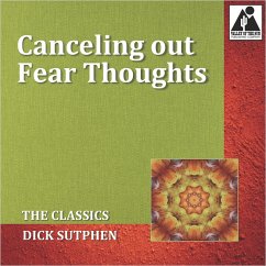 Canceling out Fear Thoughts: The Classics (MP3-Download) - Sutphen, Dick