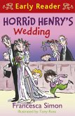 Horrid Henry's Wedding (eBook, ePUB) Horrid Henry's Wedding (eBook, ePUB)