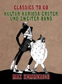 Kultur-Kuriosa Erster und Zweiter Band (eBook, ePUB)