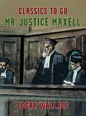 Mr. Justice Maxell (eBook, ePUB)