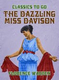 The Dazzling Miss Davison (eBook, ePUB)
