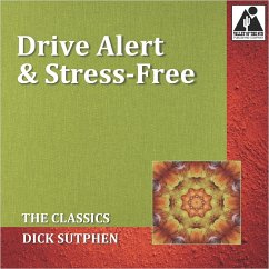 Drive Alert & Stress-Free: The Classics (MP3-Download) - Sutphen, Dick