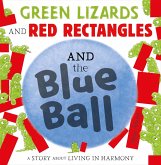 Green Lizards and Red Rectangles and the Blue Ball (eBook, ePUB)