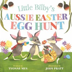 Little Bilby's Aussie Easter Egg Hunt (eBook, ePUB) - Mes, Yvonne