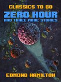 Zero Hour and three more stories (eBook, ePUB)