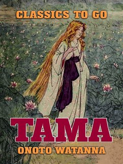 Tama (eBook, ePUB) - Watanna, Onoto