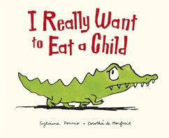 Cover I Really Want to Eat a Child (eBook, ePUB)