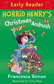 Horrid Henry's Christmas Ambush (eBook, ePUB)