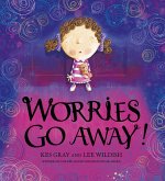 Worries Go Away! (eBook, ePUB) Worries Go Away! (eBook, ePUB)
