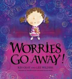 Worries Go Away! (eBook, ePUB) - Gray, Kes