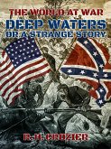 Deep Waters or a Strange Story (eBook, ePUB)