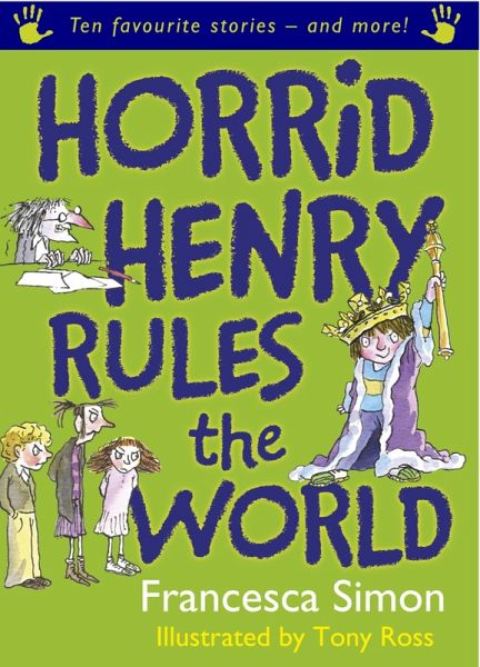Horrid Henry Rules the World (eBook, ePUB) Horrid Henry Rules the World (eBook, ePUB)
