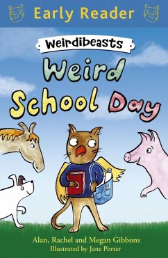 Weird School Day (eBook, ePUB) - Gibbons, Alan; Gibbons, Rachel; Gibbons, Megan