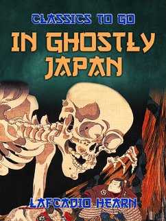 In Ghostly Japan (eBook, ePUB) - Hearn, Lafcadio