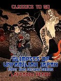 Glimpses of Unfamiliar Japan First and Second Series (eBook, ePUB)