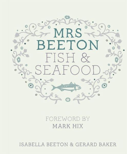 Mrs Beeton's Fish & Seafood (eBook, ePUB) Mrs Beeton's Fish & Seafood (eBook, ePUB)