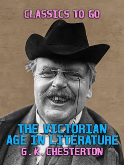 The Victorian Age in Literature (eBook, ePUB) - Chesterton, G. K.