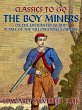 The Boy Miners, or, The Enchanted... - Bild 1