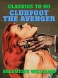 Clubfoot the Avenger (eBook, ePUB) - Bild 1