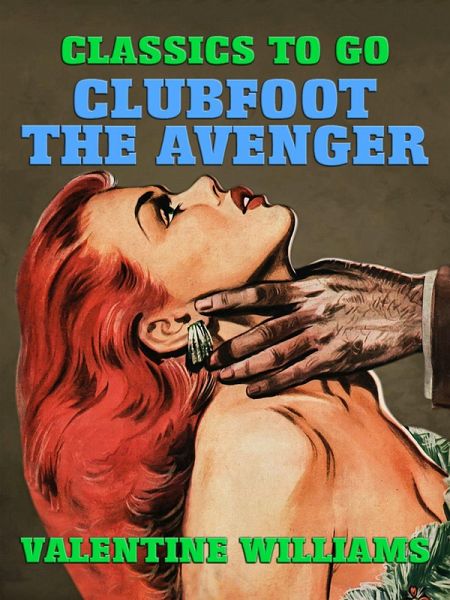 Clubfoot the Avenger (eBook, ePUB)