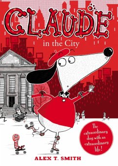 Claude in the City (eBook, ePUB) - Smith, Alex T.