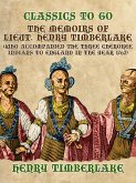 The Memoirs of Lieut. Henry Timberlake (Who Accompanied the Three Cherokee Indians to England in the Year 1762) (eBook, ePUB)