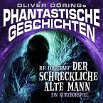 Phantastische Geschichten, Der schreckliche alte Mann (MP3-Download)