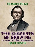 The Elements of Drawing, in three Letters to Beginners (eBook, ePUB)