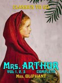 Mrs. Arthur Vol 1, Vol 2, Vol 3 Complete (eBook, ePUB)