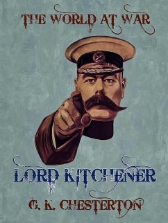 Lord Kitchener (eBook, ePUB) - Chesterton, G. K.