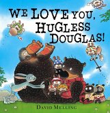 We Love You, Hugless Douglas! (eBook, ePUB)