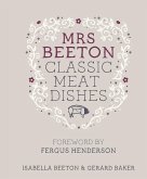 Mrs Beeton's Classic Meat Dishes (eBook, ePUB)