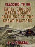 Early English Water-Colour Drawings of the Great Masters (eBook, ePUB)