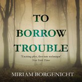 To Borrow Trouble (MP3-Download)