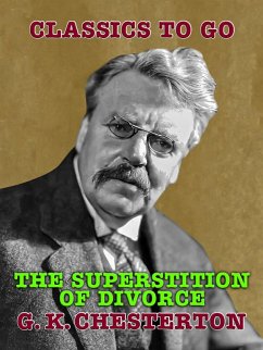The Superstitions of Divorce (eBook, ePUB) - Chesterton, G. K.