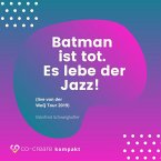 Batman ist tot - Es lebe der Jazz! (live von der WeQ Tour 2019) (MP3-Download)