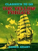 The Yellow Frigate (eBook, ePUB)