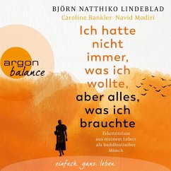 Ich hatte nicht immer, was ich wollte, aber alles, was ich brauchte (MP3-Download) - Lindeblad, Björn Natthiko; Bankler, Caroline; Modiri, Navid