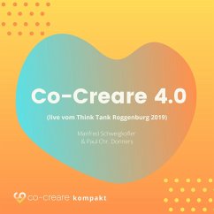 Co-Creare 4.0 (live vom Think Tank Roggenburg 2019) (MP3-Download) - Schweigkofler, Manfred; Donders, Paul Chr.; Co-Creare